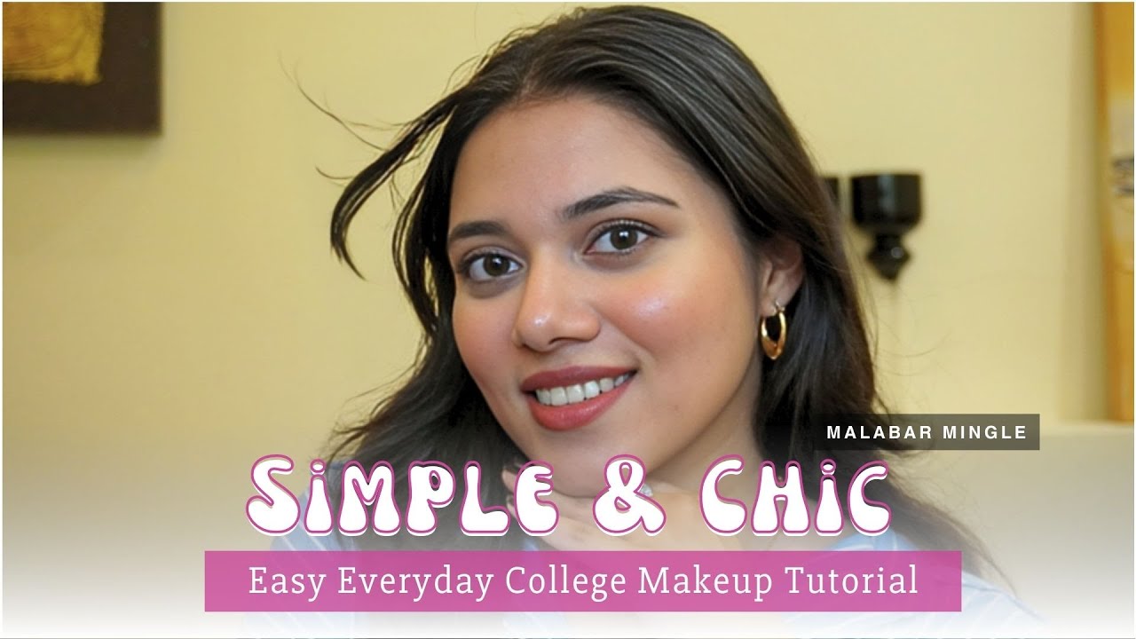 Easy Everyday College Makeup Look | Minimal Makeup