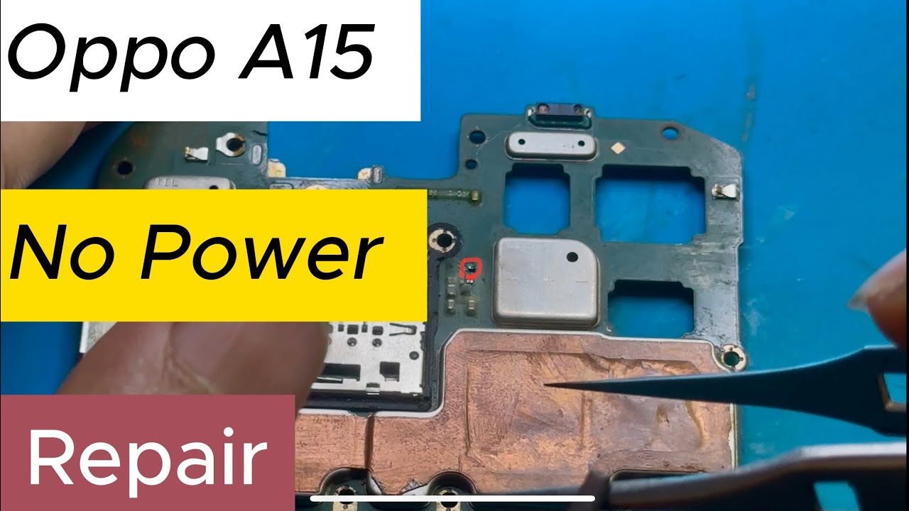 oppo a15 no power repair