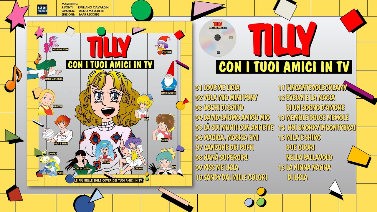 TILLY CON I TUOI AMICI IN TV - Le Più Belle Sigle Cover Dei Tuoi Amici In TV (Tilly & Team Signal)