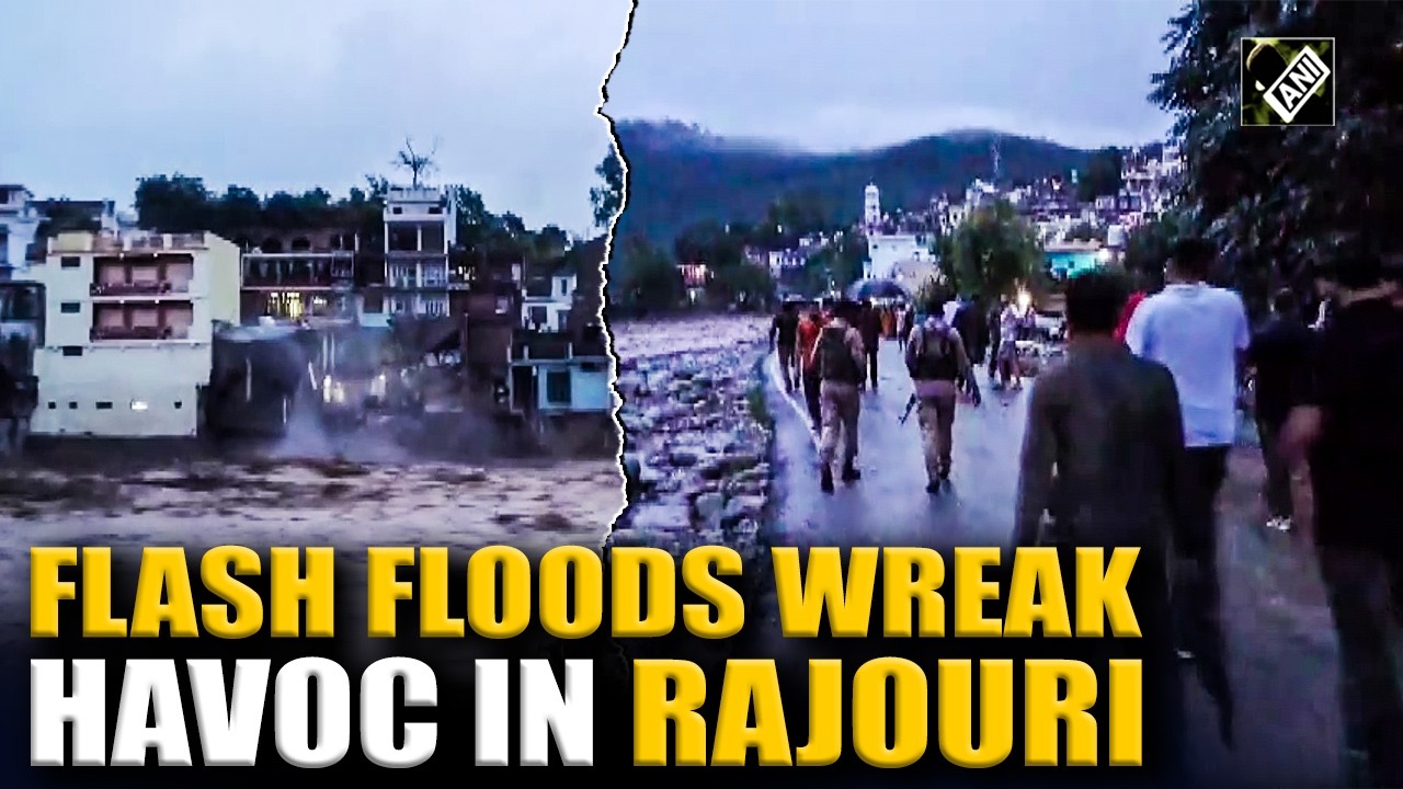 Flash Floods devastate J&K&rsquo;s Rajouri, wash away multiple vehicles