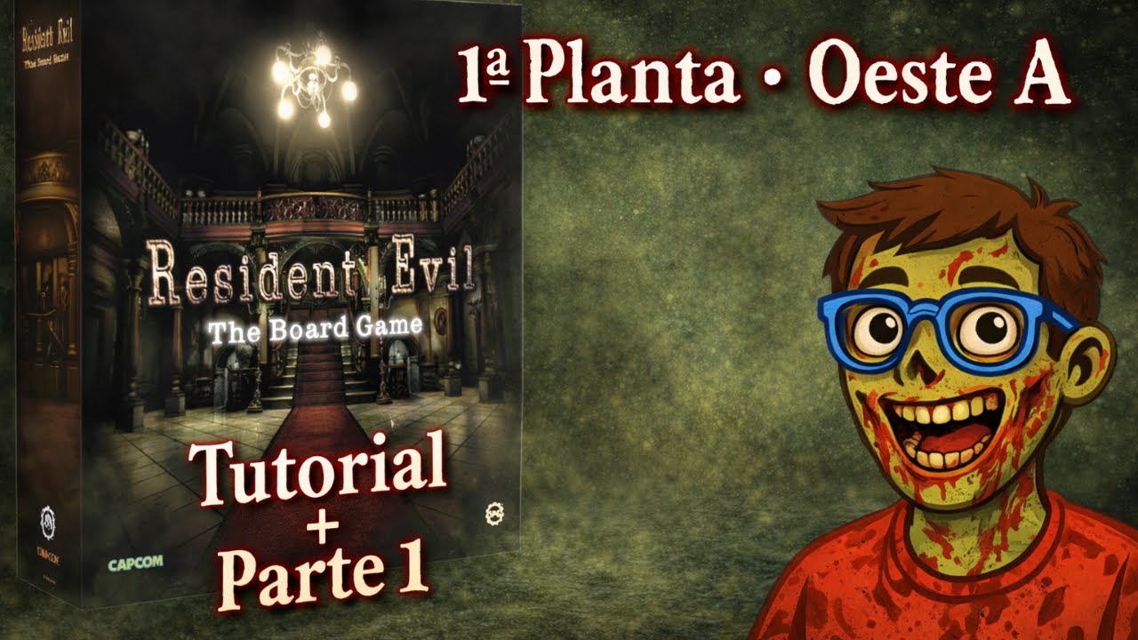 RESIDENT EVIL: The Board Game 🧟‍♂️ Tutorial 🎲 Parte 1 🚪 1ª Planta Oeste A — Bienvenidos a la Mansión