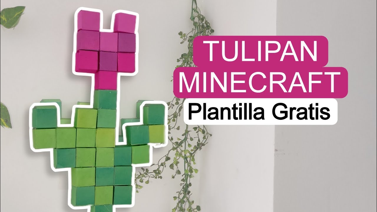 DIY TULIPÁN DE MINECRAFT en 3D con CUBOS DE PAPEL – Descarga la Plantilla Gratis
