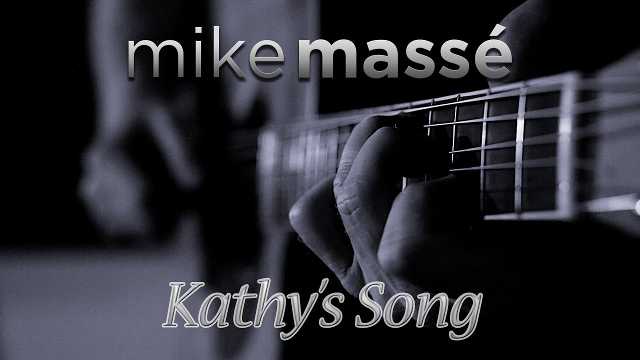 Kathy's Song (acoustic Simon & Garfunkel cover) - Mike Masse