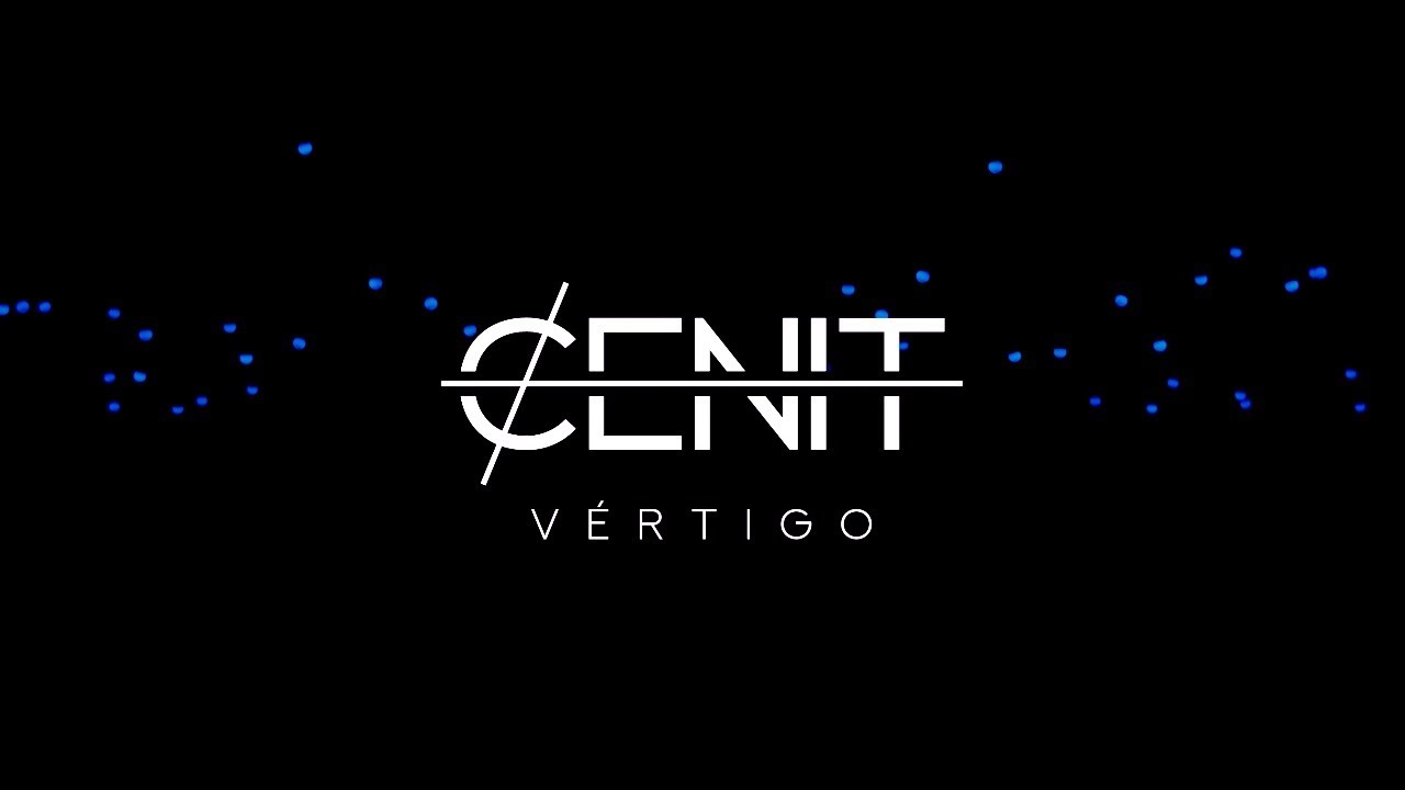 Cenit &middot; V&eacute;rtigo [Videoclip Oficial]