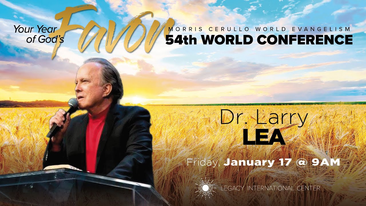 Dr. Larry Lea LIVE from the 2025 World Conference