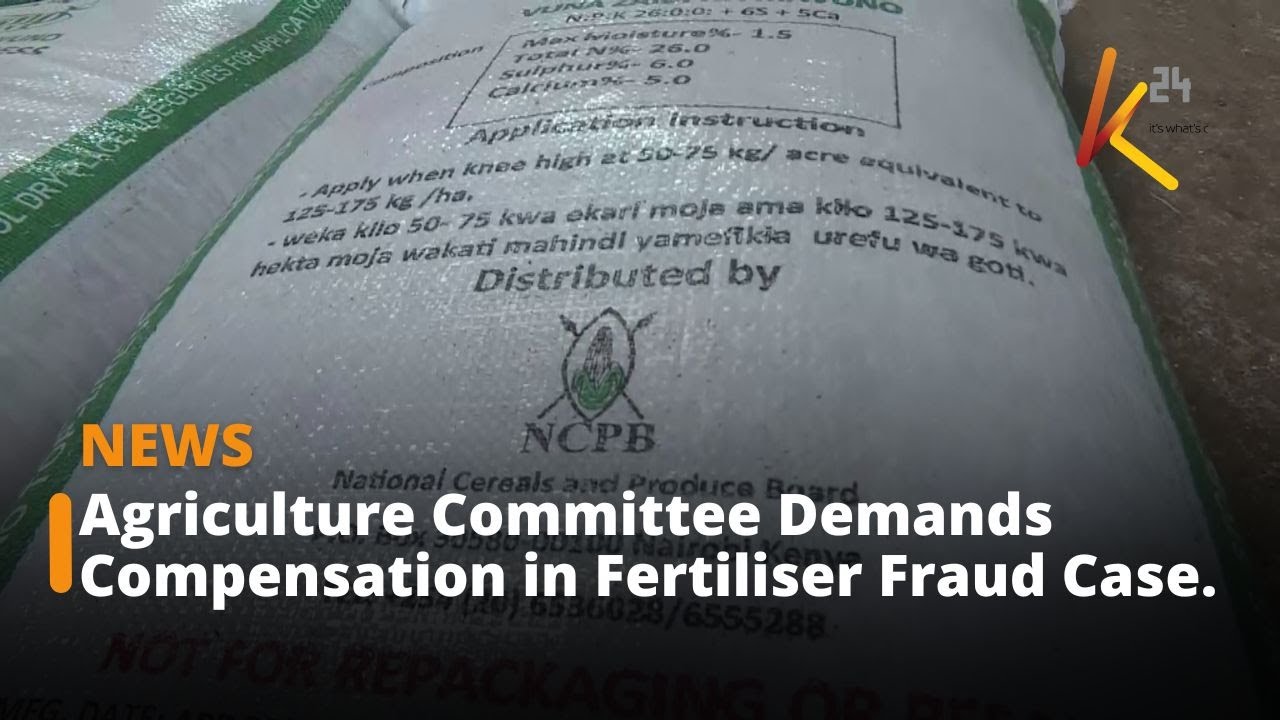 Agriculture Committee Demands Compensation in Fertiliser Fraud Case.