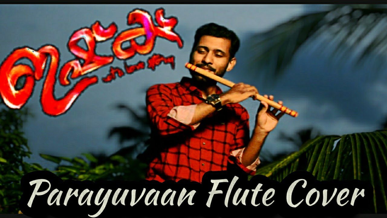 Parayuvaan | Ishq Movie | Sid Sriram | Shane Nigam | Flute Cover