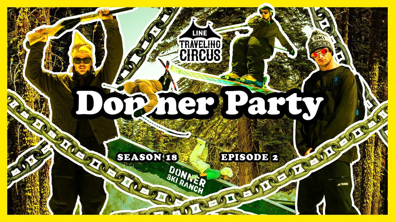 LINE Traveling Circus 18.2 – Donner Party