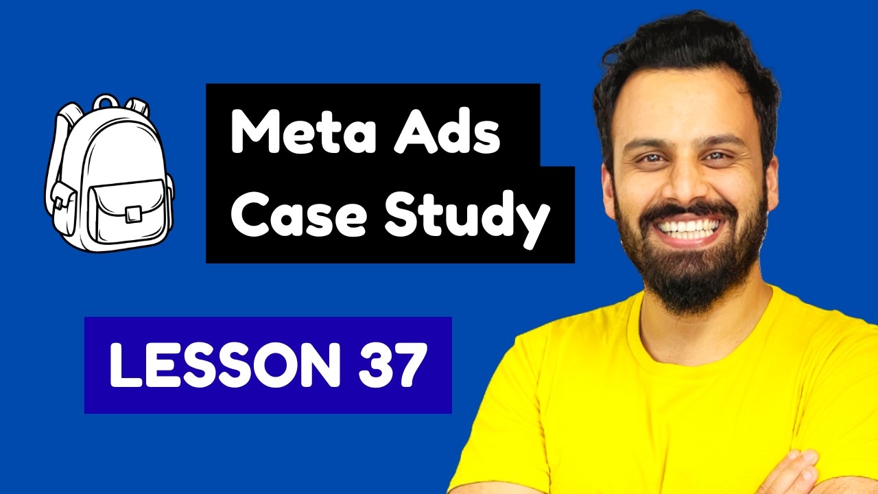 Case Study - Campaign Plan & Setup for a New Backpack Brand (Lesson 37)