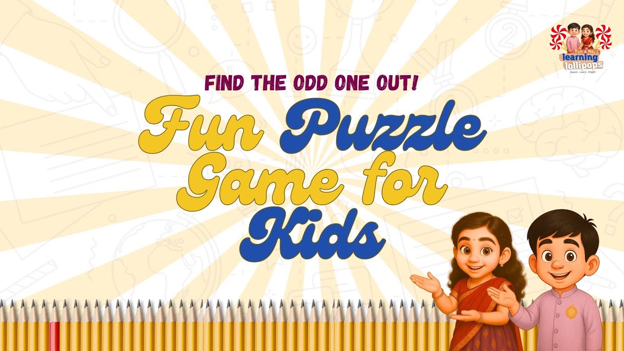 Find the Odd One Out! | Fun Puzzle Game for Toddlers | Yuvi & Nihi’s Learning Lollipops