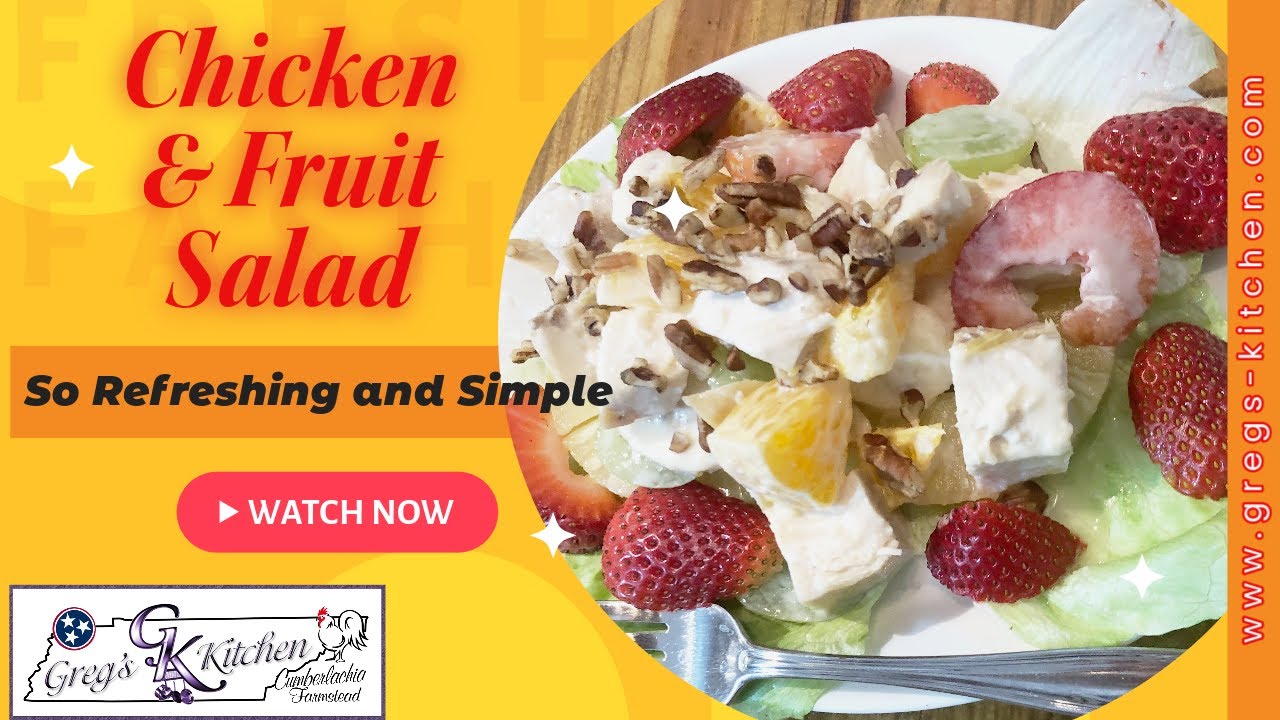 Unleash Your Taste Buds with Delicious Chicken and Fruit Salad