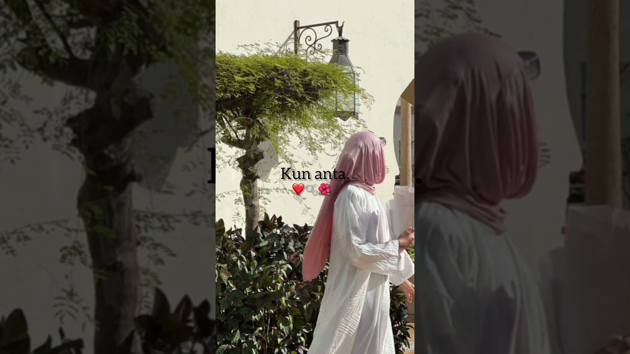 Kun anta❤️🫧🫶 - Beautiful Nasheed |