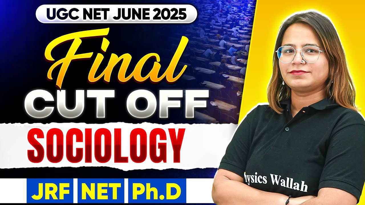 UGC NET Sociology Final Cutoff 2025 | Marks Required for JRF/NET/PhD Explained | Nidhi Ma'am | PW