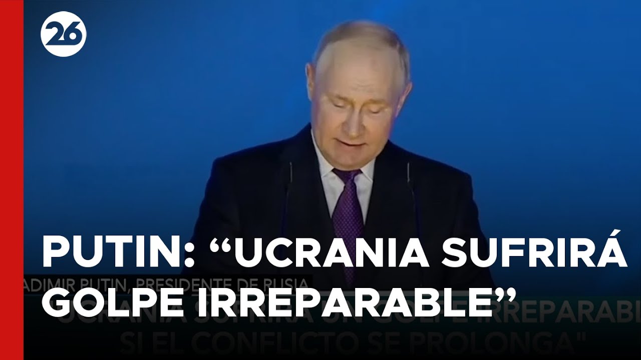 GUERRA RUSIA - UCRANIA | Putin: 