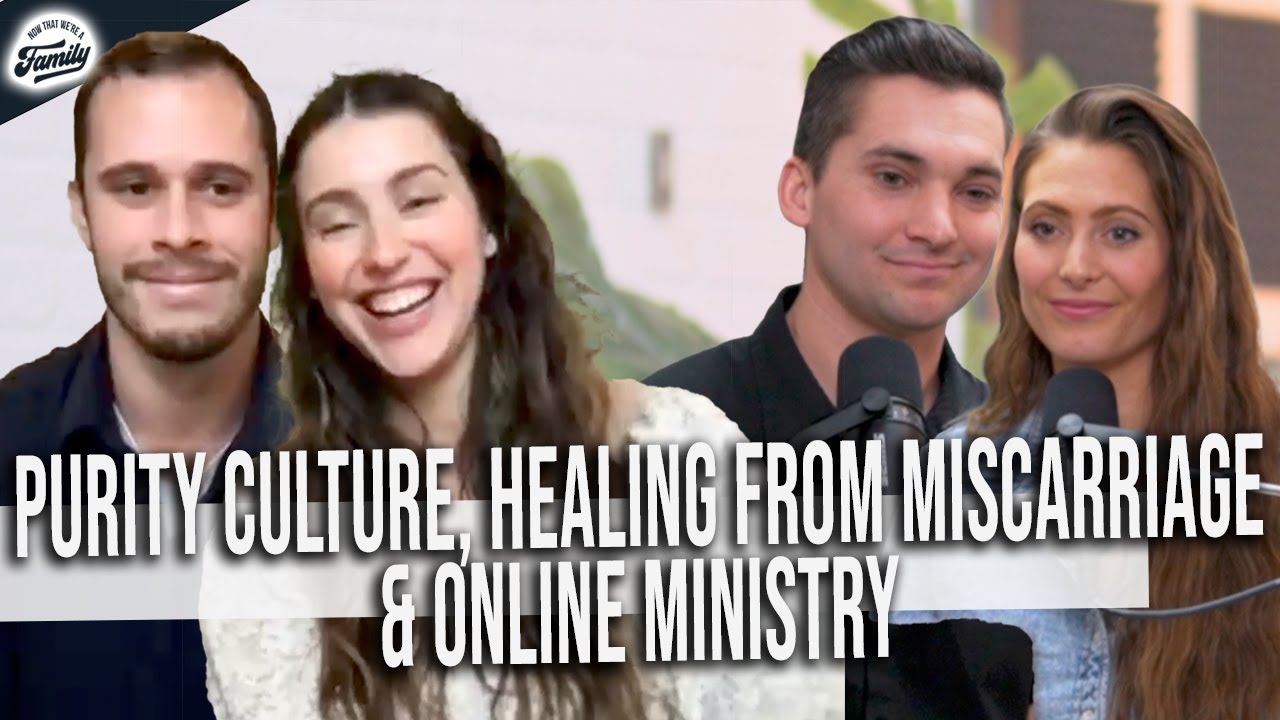 Chatting Miscarriage, Purity Culture, & Ministering Online with Jordan and Milena Ciciotti | Ep. 256