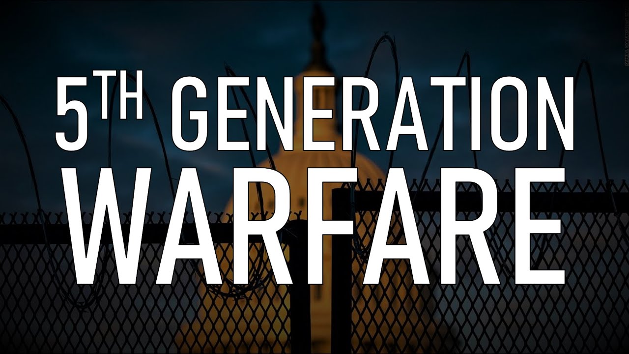 5th Generation Warfare: History, Modern Context, and (Some) Solutions