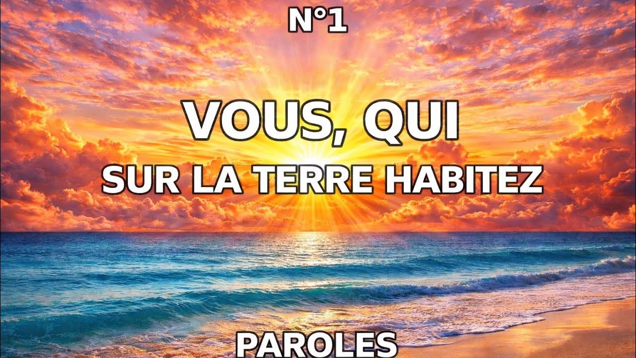 Vous qui sur la terre habitez | Hymnes et Louanges n°1 (Version Chorale)