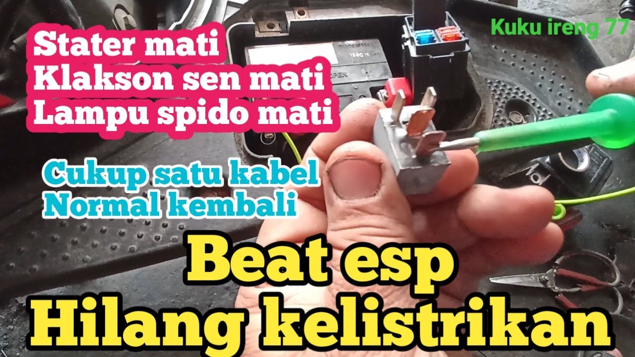 Beat esp hilang kelistrikan, stater mati, klakson mati, lampu spido mati, tapi aki bagus