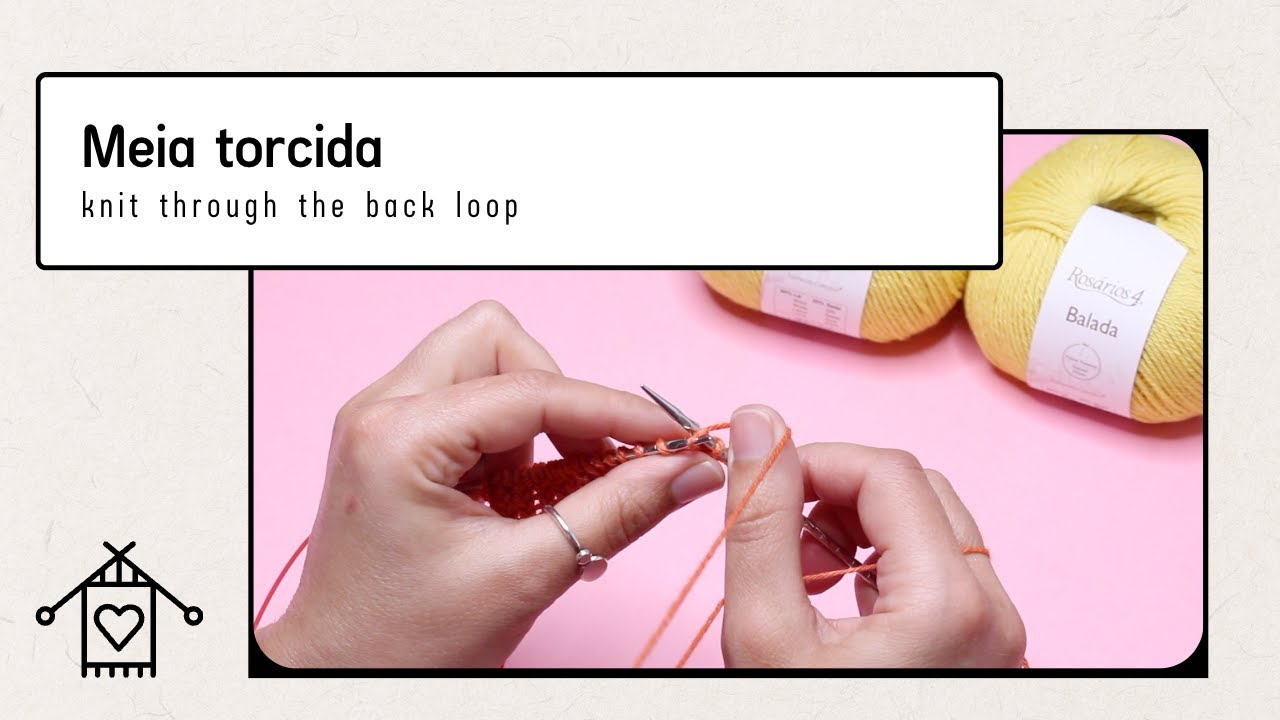 Tricotar em meia torcida (knit through the back loop]