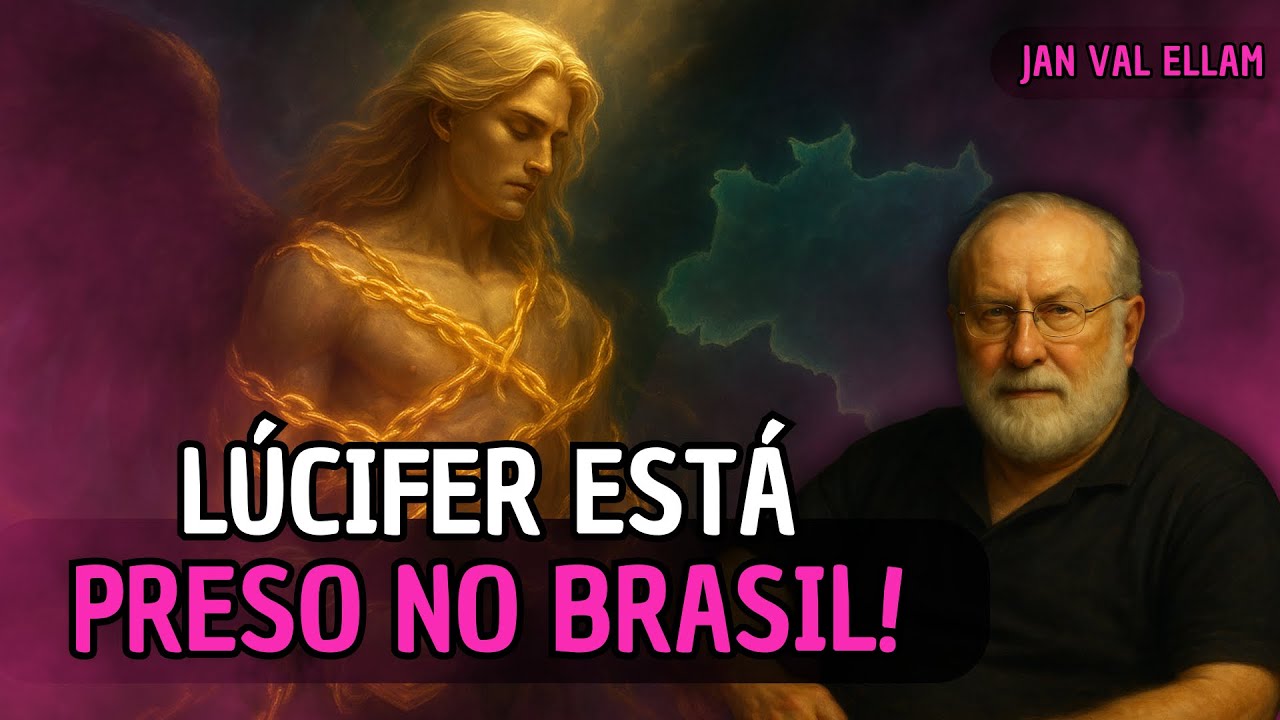 O SEGREDO DA PRISÃO DE LÚCIFER REVELADO POR JAN VAL ELLAM