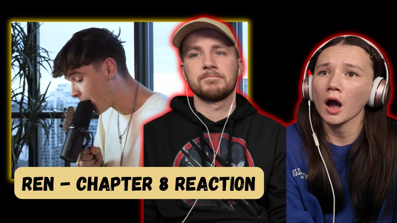 Ren - Chapter 8 REACTION