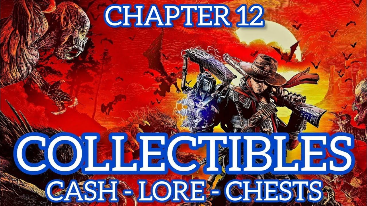 Evil West: Chapter 12 - All Collectibles [Cash, Lore & Chests] 100% Trophy / Achievement Guide