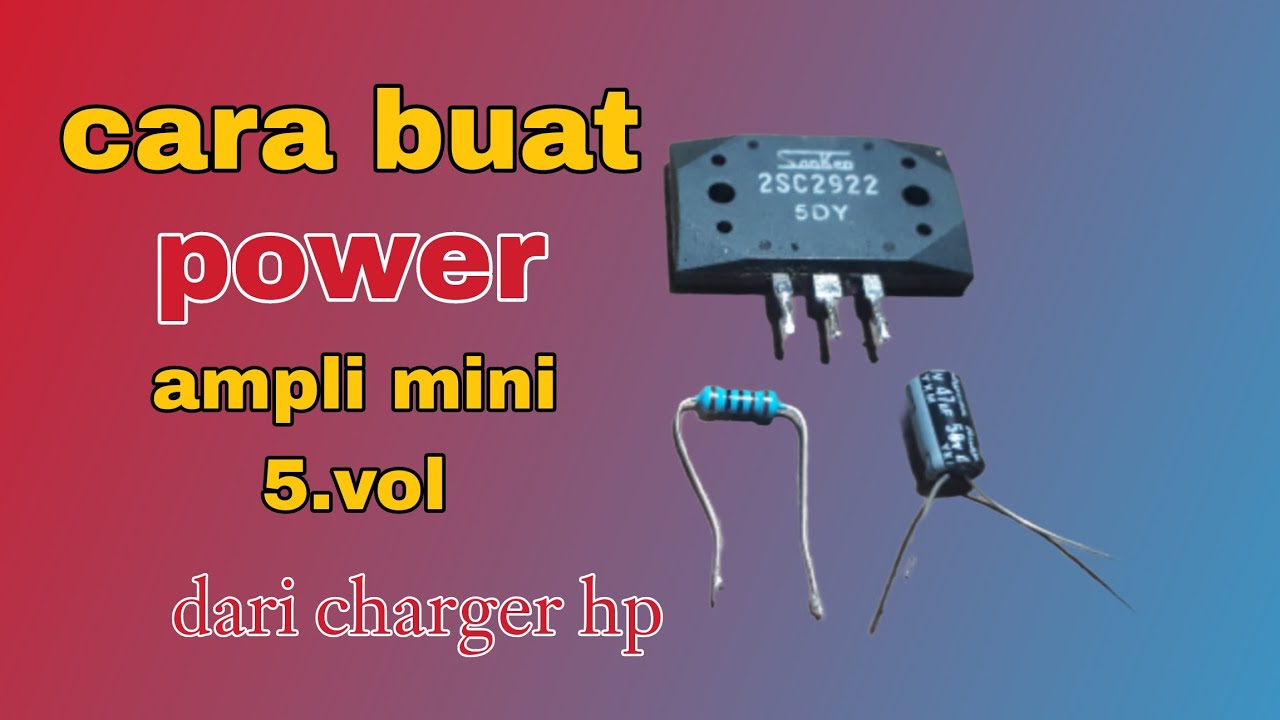 Cara buat power ampli mini 5 vol