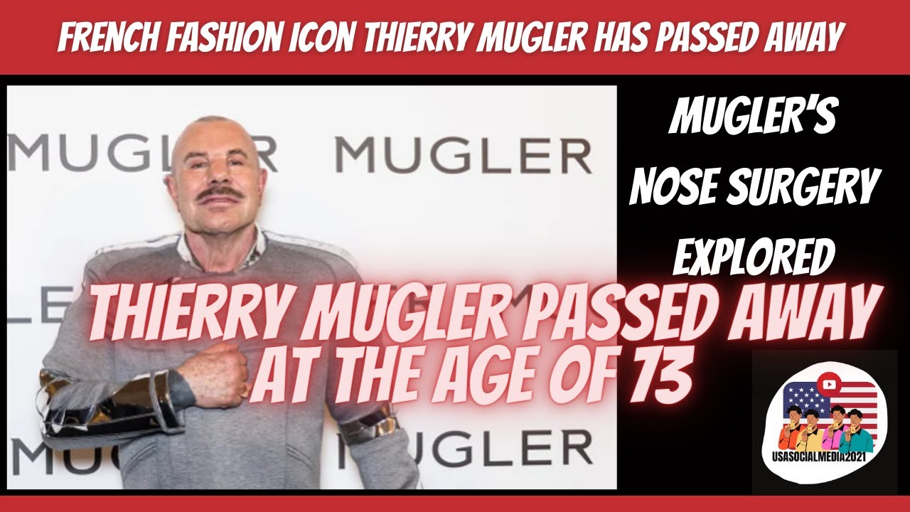 Thierry Mugler passed away at the age of 73 | Reason of Death!