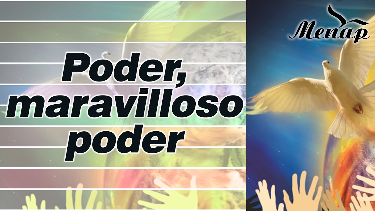 Poder, maravilloso poder | Coro Menap