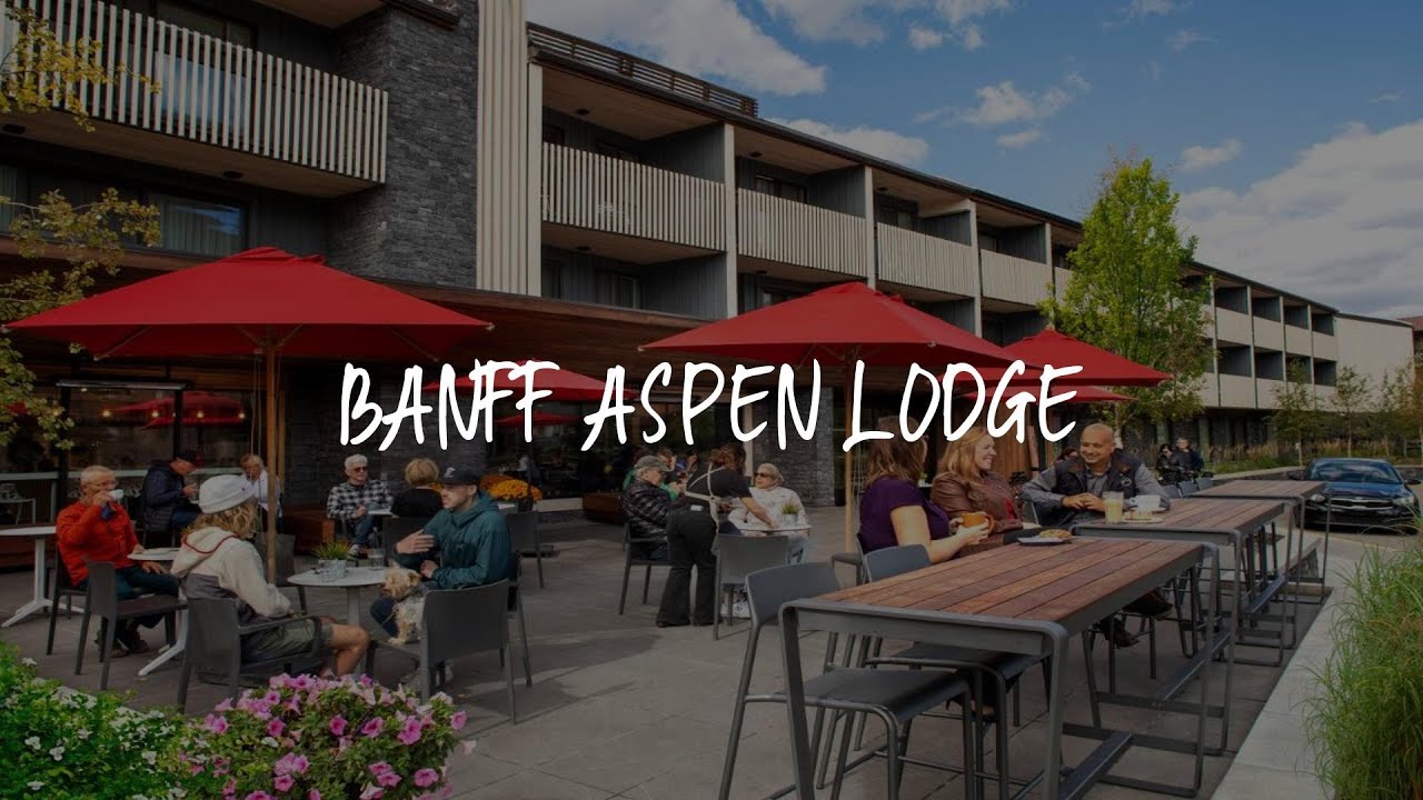 Banff Aspen Lodge Review - Banff , Canada