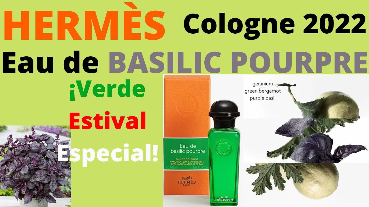 ¡¡NOVEDAD 2022!! HERMÈS Eau de BASILIC POURPRE Cologne  Hermes