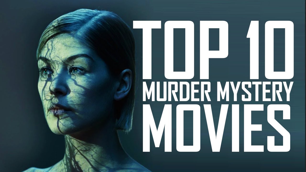 Top 10 Murder Mystery Movies