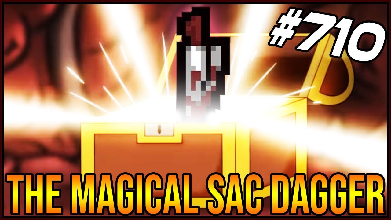 The Magical Sac Dagger - The Binding Of Isaac: Afterbirth+ #710