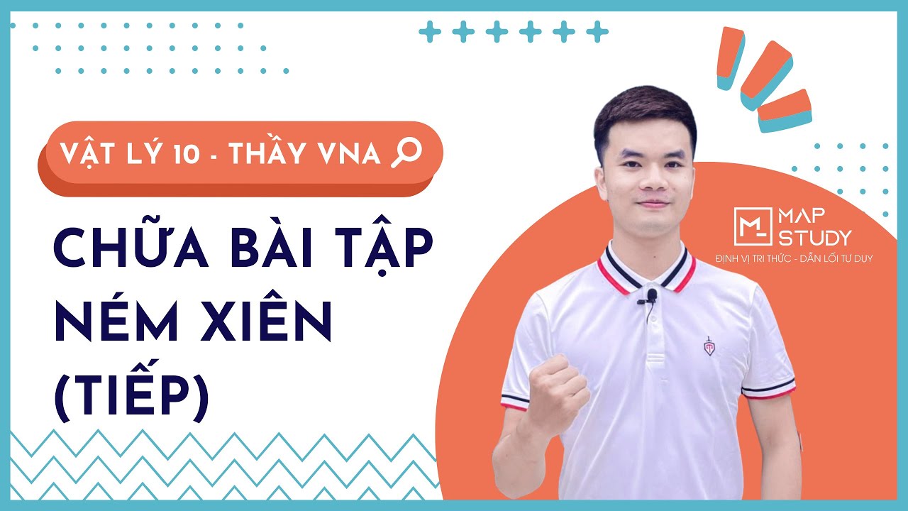 Vật Lý 10  - Chữa bài tập ném xiên (tiếp)