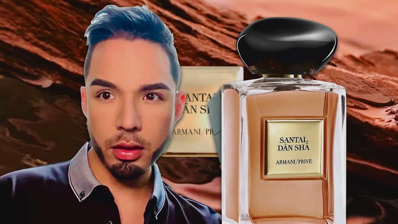 ARMANI PRIVE SANTAL DAN SHA REVIEW