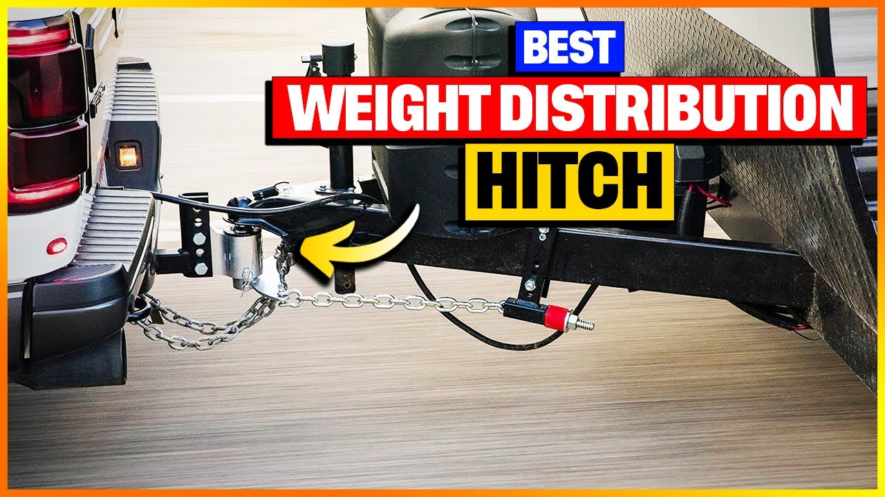 Best Weight Distribution Hitch Reviews 2026 [Top 6 Suggestions By Expert]