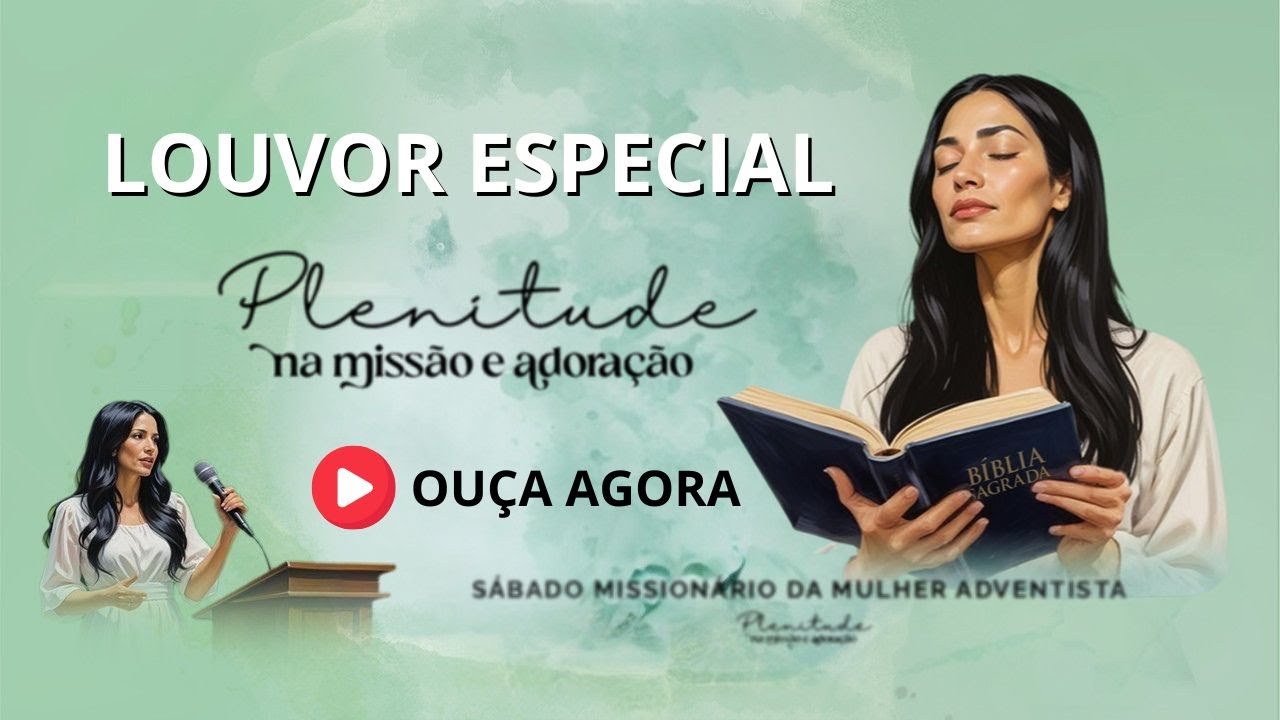 ESCOLHIDOS PARA A MISSÃO | Música especial para o Sábado Missionário da Mulher Adventista