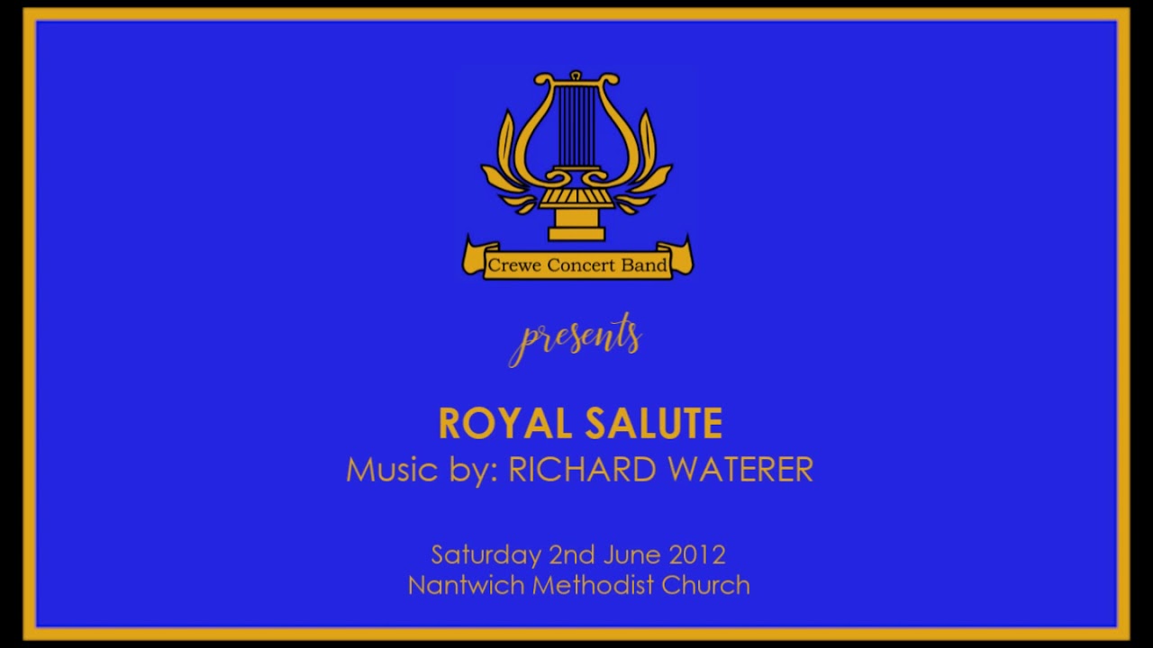 Crewe Concert Band: Royal Salute