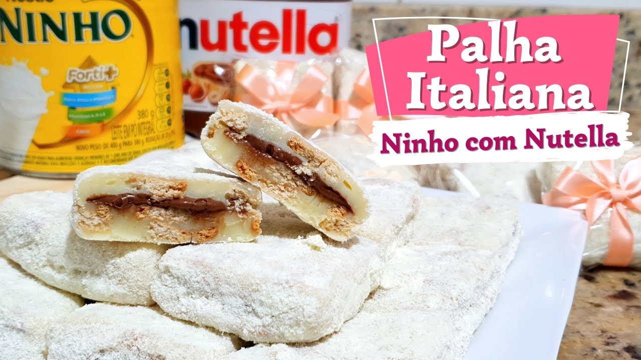 PALHA ITALIANA DE NINHO RECHEADA COM NUTELLA