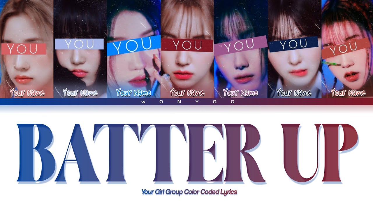 [REQ#4] Your Girl Group (7 Members) | BATTER UP by BABYMONSTER | Color Coded Lyrics