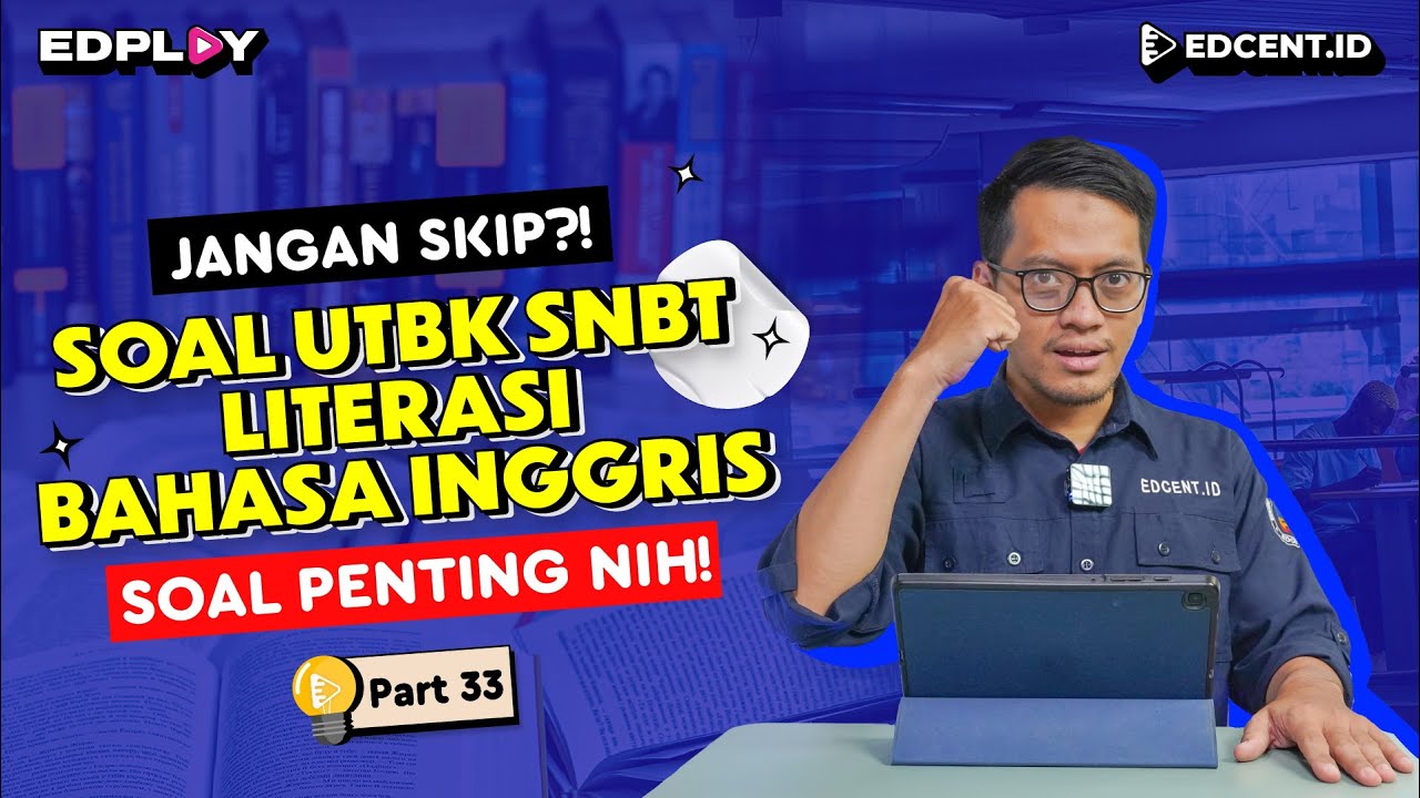 Literasi dalam Bahasa Inggris | Soal UTBK SNBT  | Part.33