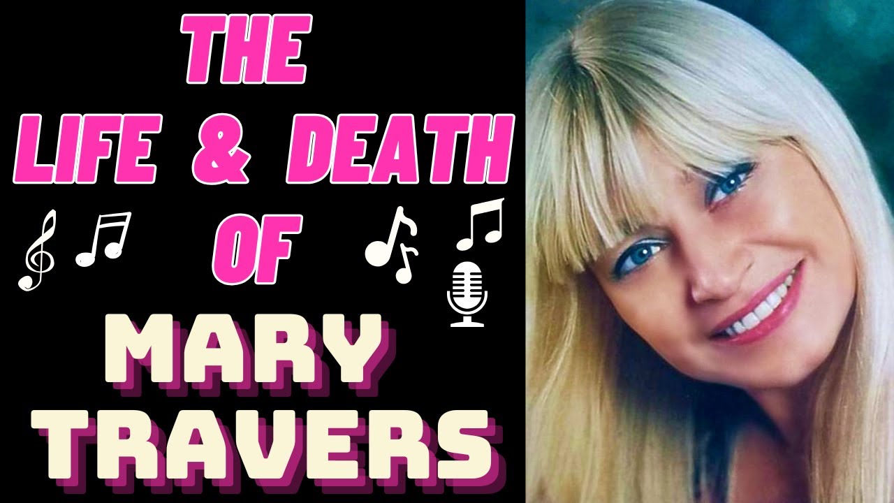 The Life & Death of Peter, Paul & Mary's MARY TRAVERS