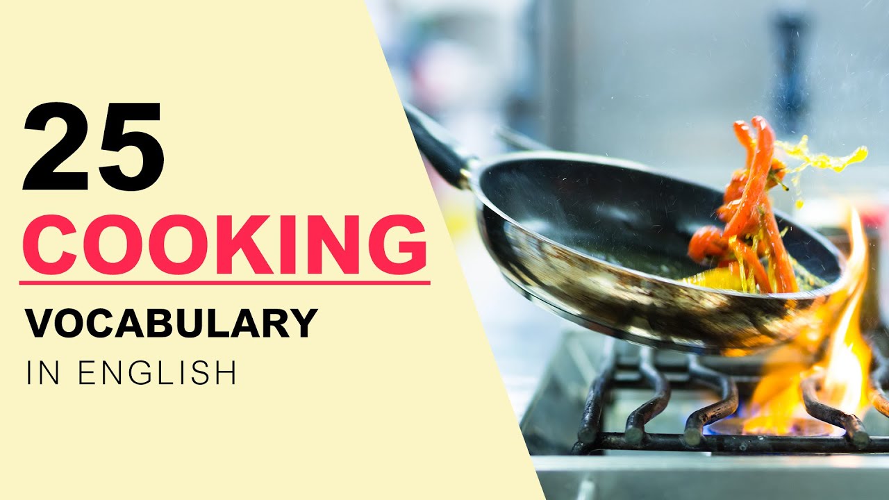 English Vocabulary with Pictures - 25 Cooking Vocabulary Words