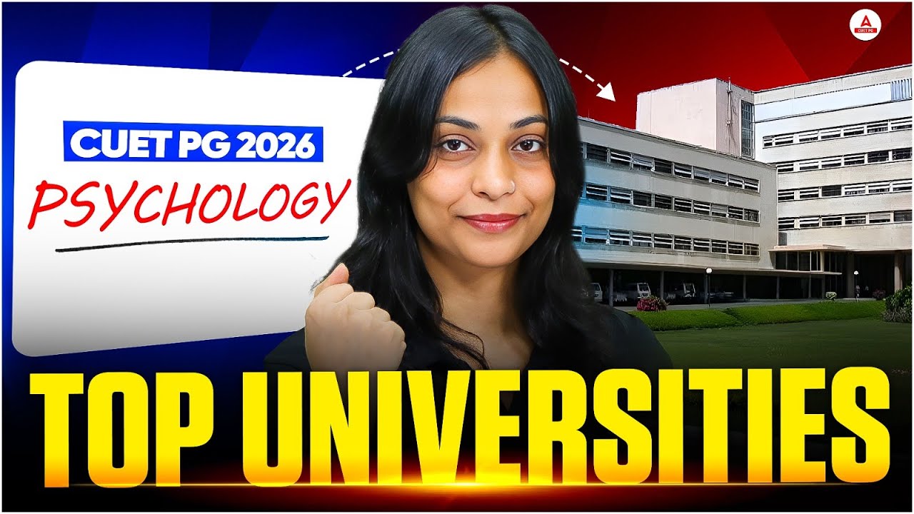 CUET PG Psychology 202Top Universities to Target After Exam