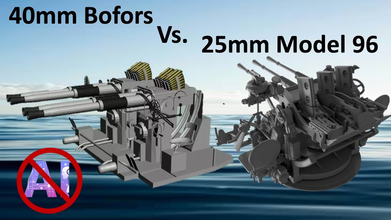 11 reasons why the US NAVY 40mm Bofors was superior to the Japanese 25mm Model 96 - Deep Dive Review
