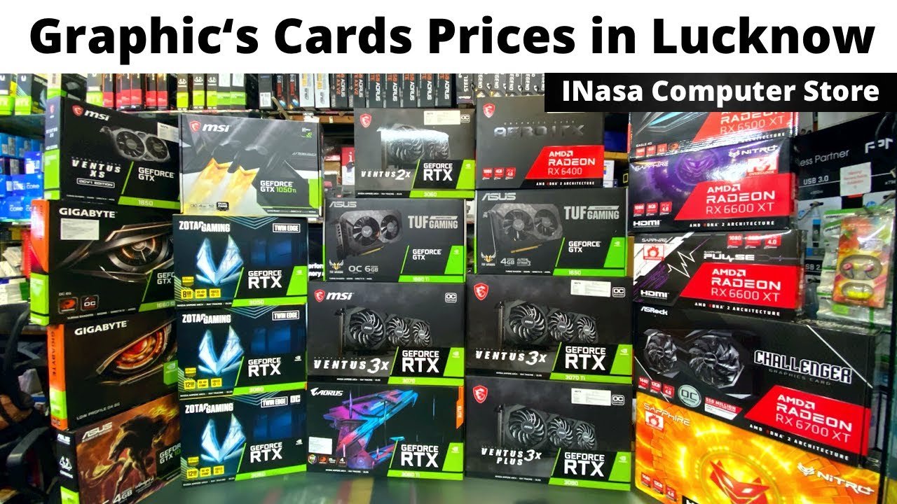 Latest Graphic's Cards Prices in Naza Market Lucknow | @iNASAComputerStore