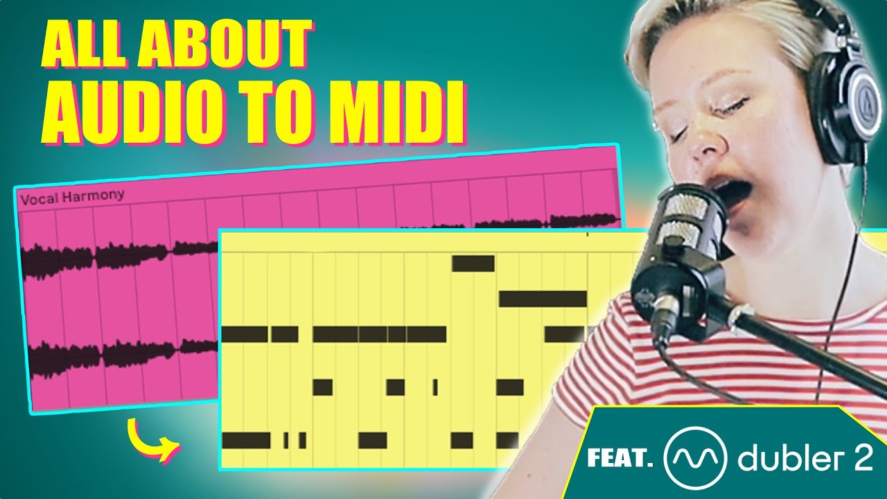 5 Ways To Convert Audio To MIDI In Ableton Live (Feat. Dubler 2)