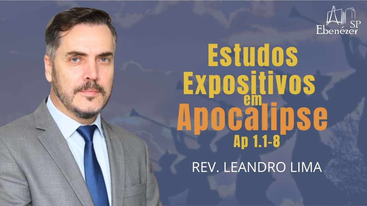 Estudo Bíblico de Quarta-feira - Apocalipse | Rev. Leandro Lima
