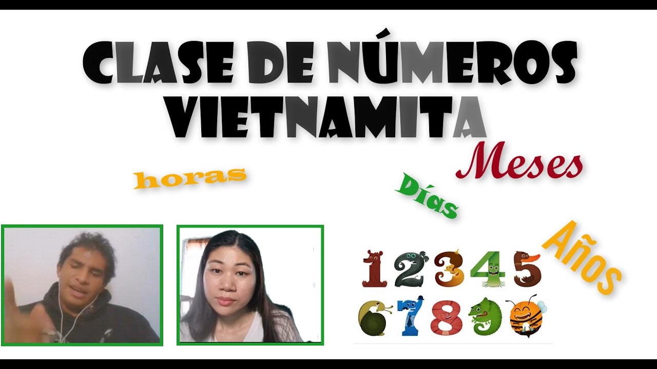 Aprender Vietnamita - Números en vietnamita. Aprendé a decir la hora, los días, meses  Vietnamita