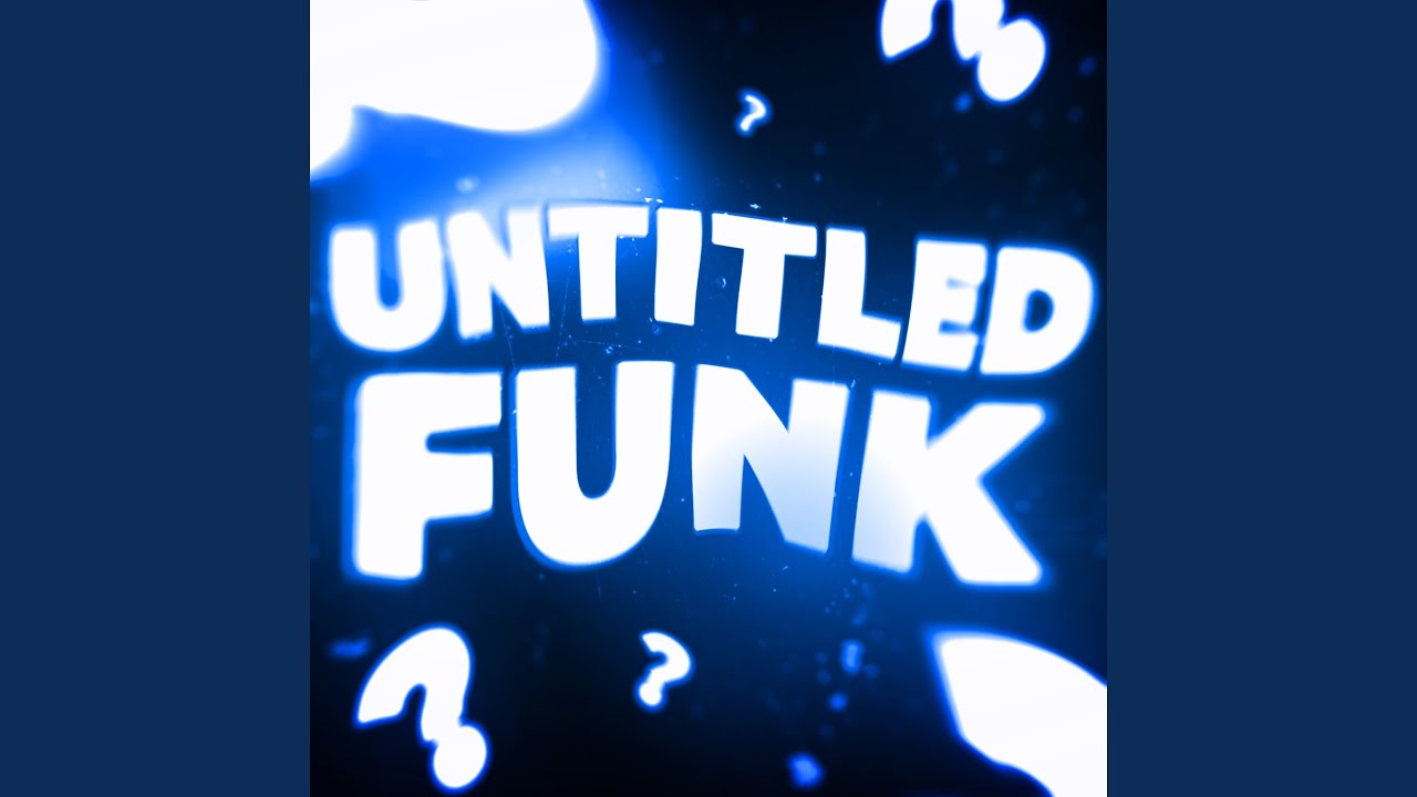 Untitled Funk - Super Slowed